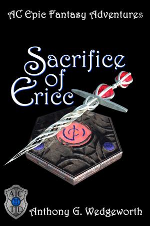 Cover of the book Sacrifice of Ericc by Anthony G. Wedgeworth