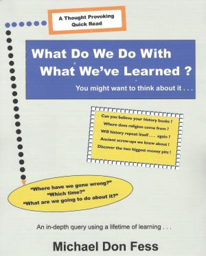 Cover of the book What Do We Do With What We've Learned? by Lisa Sadleir