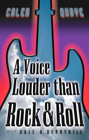 Cover of the book A Voice Louder than Rock & Roll by Dan Summerfield
