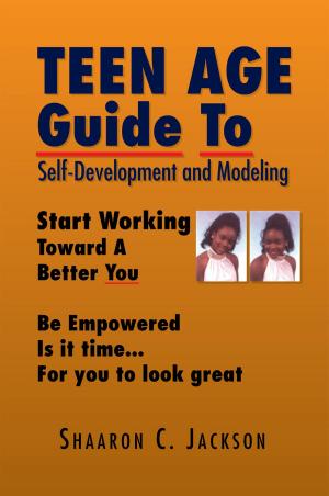 Cover of the book Teen Age Guide to Self-Development and Modeling by Emmy Ayarza