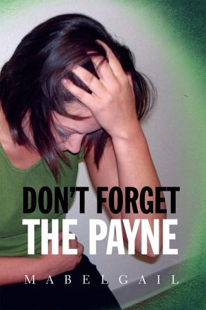 Cover of the book Don’T Forget the Payne by Audrey Syse Fahlberg
