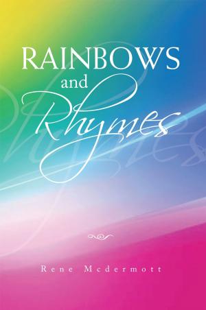 Cover of the book Rainbows and Rhymes by Rebecca Dei Mensah, Ishmael Mensah