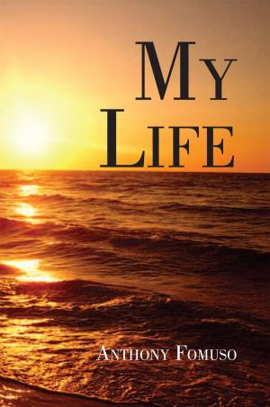Cover of the book My Life by Edward Gyamfi-Kwarteng