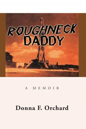 Cover of the book Roughneck Daddy by Meynardie Blanchard