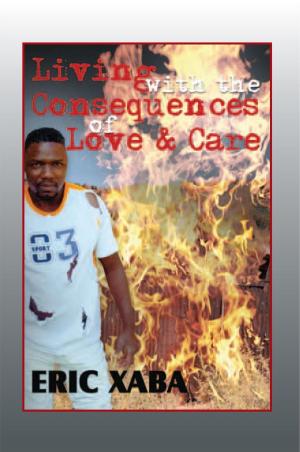 Cover of the book Living with the Consequences of Love & Care by Sima Dosani, Amanda Hull