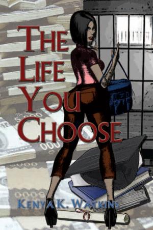 Cover of the book The Life You Choose by Dr. Barbara Ellicott