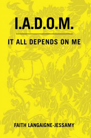 Cover of the book I.A.D.O.M. by Pastor Amoah Da Costa