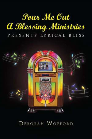 Cover of the book Pour Me out a Blessing Ministries by Allen J. Ouellette
