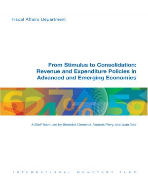 Cover of the book From Stimulus to Consolidation: Revenue and Expenditure Policies in Advanced and Emerging Economies by Simon Gray, Philippe Mr. Karam