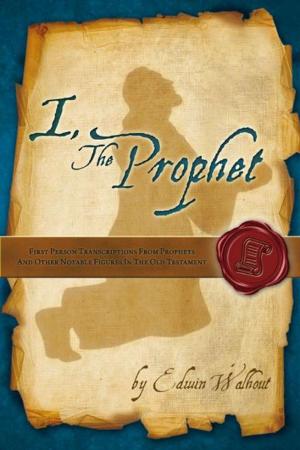 Cover of the book I, The Prophet by Brian Bigelow