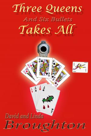 Cover of THREE QUEENS and six bullets TAKES ALL
