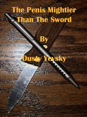 Book cover of The Penis Mightier Than The Sword