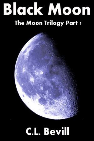 Cover of the book Black Moon (Moon Trilogy Part I) by C.L. Bevill
