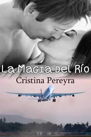 Cover of the book La Magia del Río by Cristina Pereyra
