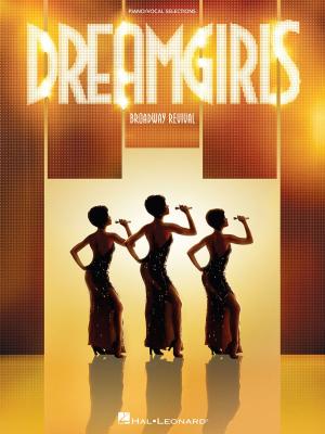 Book cover of Dreamgirls - Broadway Revival (Songbook)