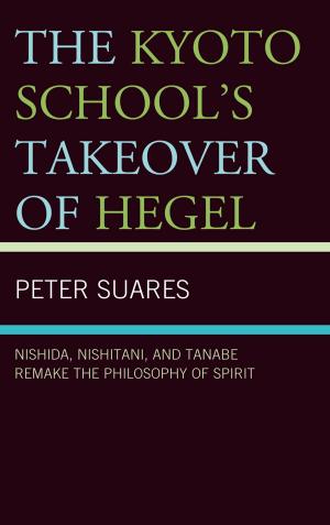 Cover of the book The Kyoto School's Takeover of Hegel by Joseph Packer