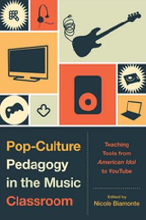 Cover of the book Pop-Culture Pedagogy in the Music Classroom by Loic Vauclin