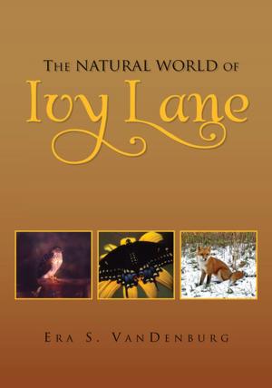 Cover of the book The Natural World of Ivy Lane by Edward Vick