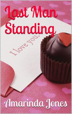Cover of the book Last Man Standing by Amarinda Jones