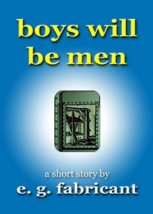 Cover of the book Boys Will Be Men by Anthony Trollope