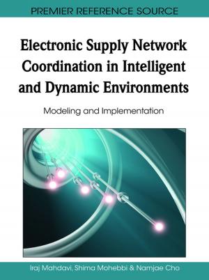Cover of the book Electronic Supply Network Coordination in Intelligent and Dynamic Environments by 