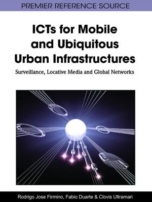 Cover of the book ICTs for Mobile and Ubiquitous Urban Infrastructures by Pam Epler, Rorie Ross