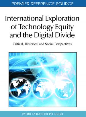Cover of the book International Exploration of Technology Equity and the Digital Divide by Lisa Keller, Robert Keller, Michael Nering
