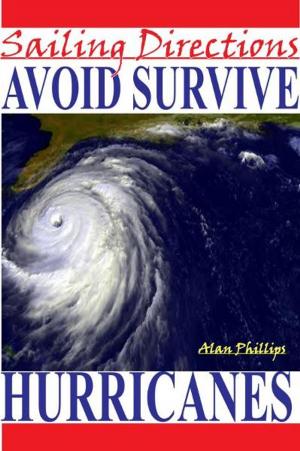 Cover of the book Sailing Directions Avoid and Survive Hurricanes by Captain Wayne Canning