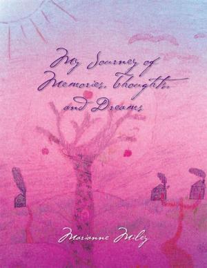 Cover of the book My Journey of Memories, Thoughts, and Dreams by Carl Bettis
