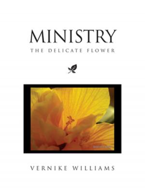 Cover of the book Ministry: the Delicate Flower by Frank Nyimbili