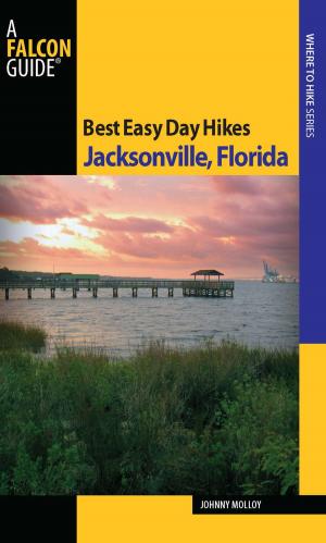 Cover of the book Best Easy Day Hikes Jacksonville, Florida by Tracy Salcedo