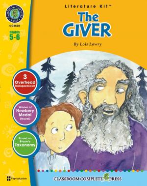 Cover of the book The Giver - Literature Kit Gr. 5-6 by Sarah Joubert, Paul  Laporte, Amanda  McFarland, Michael Oosten, Harriet Vrooman