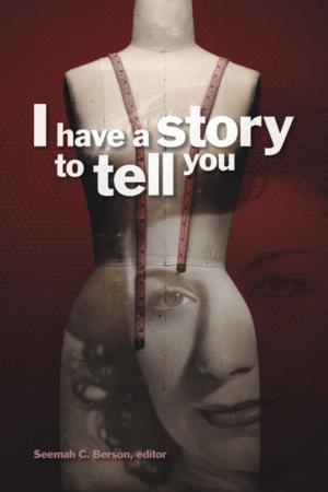 bigCover of the book I Have a Story to Tell You by 