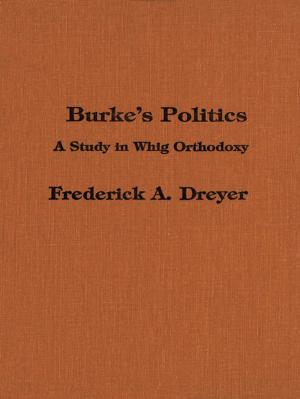 Cover of the book Burke’s Politics by Marlene Kadar, Susanna Egan