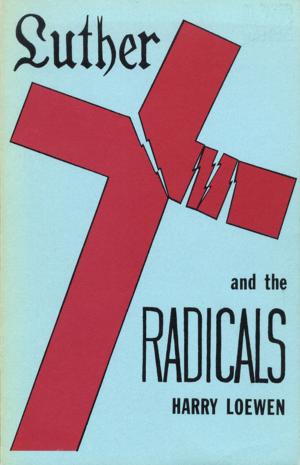 Cover of the book Luther and the Radicals by Byron Sheldrick