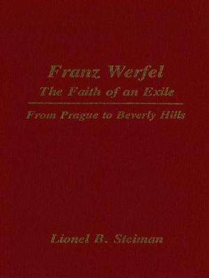 Cover of the book Franz Werfel: The Faith of an Exile by Marlene Kadar, Susanna Egan