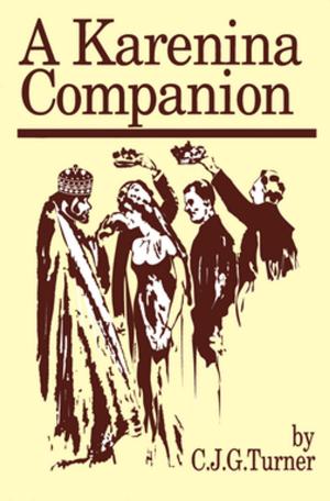 Cover of the book A Karenina Companion by Timothy J. Stewart