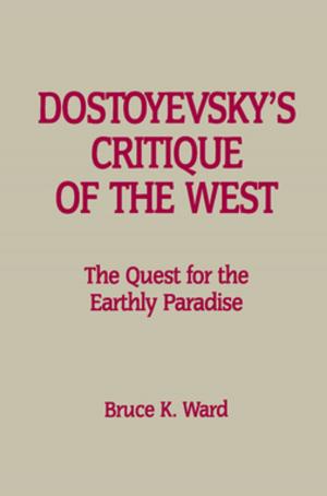 Cover of the book Dostoyevsky’s Critique of the West by Carolyn Gammon, Christiane Hemker