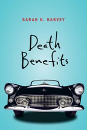 Cover of the book Death Benefits by Karen Krossing