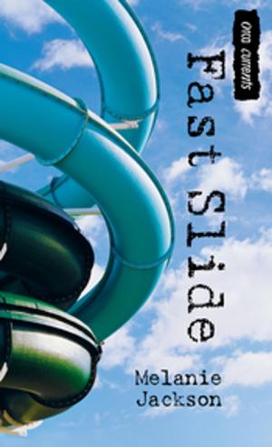 Cover of the book Fast Slide by Monique Polak