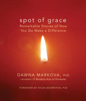 Cover of the book Spot of Grace by Susan Campbell, PhD