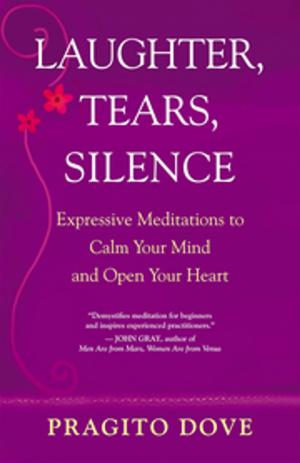 Cover of the book Laughter, Tears, Silence by Patricia Monaghan