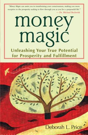 Cover of the book Money Magic by Shakti Gawain, Gina Vucci