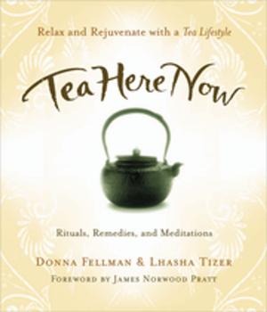 Cover of the book Tea Here Now by Robert Moss