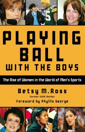 Cover of the book Playing Ball with the Boys by Michael Kun, Adam Hoff