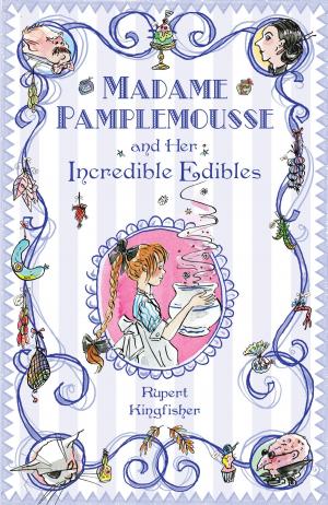 Cover of the book Madame Pamplemousse and Her Incredible Edibles by Jo-Ann Mapson