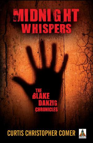 Cover of the book Midnight Whispers The Blake Danzig Chronicles by Lea Santos