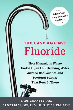 Cover of the book The Case against Fluoride by Michael Morris