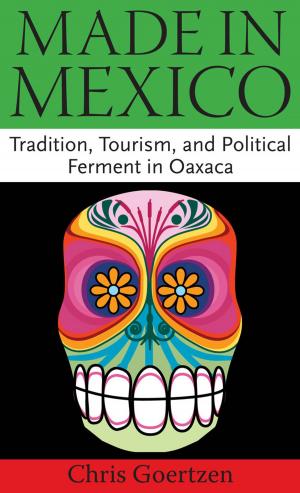 Cover of the book Made in Mexico by Adam T. Rohnke, James L. Cummins