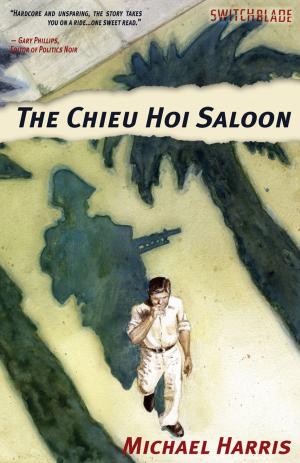 Cover of the book The Chieu Hoi Saloon by Michael Moorcock
